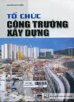 Tổ chức công trường xây dựng