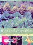 Fruit and vegetables: A practical guide to home-grown produce through the year