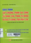 Giáo trình lập chương trình gia công sử dụng chu trình tự động, bù dao tự động trên máy CNC