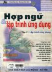 Hợp ngữ và lập trình ứng dụng : tập II : Lập trình ứng dụng