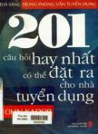 Toả sáng trong phỏng vấn tuyển dụng: 201 câu hỏi hay nhất có thể đặt ra cho nhà tuyển dụng