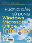 Hướng dẫn sử dụng Windows, Microsoft office, Internet