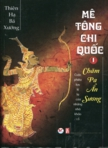 Mê tông chi quốc: T1: Chăm Pa ẩn sương