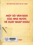 Một số văn bản của Nhà nước về Xuất nhập khẩu