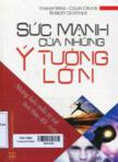 Sức mạnh của những ý tưởng lớn: Những kiểu mẫu trí tuệ làm thay đổi cuộc đời