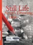 The still life artis'ts drawing bible