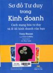 Sơ đồ tư duy trong kinh doanh: Cách mạng hóa tư duy và lề lối kinh doanh của bạn