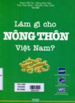 Làm gì cho nông thôn Việt Nam ?