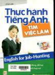 Thực hành tiếng Anh tìm việc làm (Kèm 1 CD)