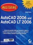 Mastering AutoCAD 2006 and AutoCAD LT 2006 (with 1 CD-ROOM)