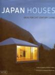 Japan Houses: Ideas for 21st Century Living