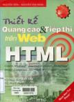 Thiết kế Quảng cáo & Tiếp thị trên Web HTML : chiến lược - kỹ thuật - hiệu quả