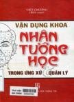 Vận dụng khoa nhân tướng học trong ứng xử và quản lý