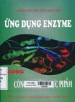 Ứng dụng Enzyme trong công nghiệp thực phẩm