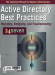 Active Directory best practices: Migrating, designing, and troubleshooting