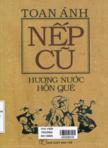 Nếp cũ: Hương nước hồn quê