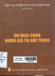 Âm nhạc Chăm những giá trị đặc trưng