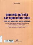 Định mức dự toán xây dựng công trình: Phân xây dựng (sửa đổi và bổ sung)