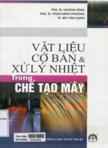 Vật liệu cơ bản và xử lý nhiệt trong chế tạo máy