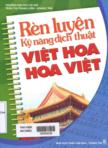 Rèn luyện kỹ năng dịch thuật Việt Hoa, Hoa Việt