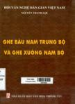 Ghe bầu Nam Trung Bộ và ghe xuồng Nam Bộ