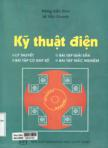 Kỹ thuật điện: Lý thuyết, bài tập giải sẵn, bài tập cho đáp số và bài tập trắc nghiệm