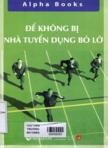 Để không bị nhà tuyển dụng bỏ lỡ