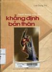 Khẳng định bản thân : hành trang vào đời