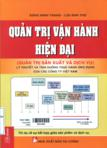 Quản trị vận hành hiện đại: Lý thuyết và tình huống thực hành ứng dụng của các công ty Việt Nam