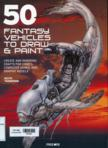 50 Fantasy Vehicles to Draw and Paint