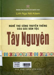 Nghề thủ công truyền thống của các dân tộc Tây nguyên