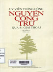 Uy viễn tướng công Nguyễn Công Trứ qua 81 giai thoại