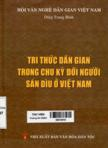 Tri thức dân gian trong chu kỳ đời người Sán Dìu ở Việt Nam