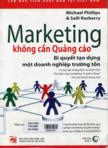 Marketing không cần quảng cáo: Bí quyết tạo dựng một doanh nghiệp trường tồn