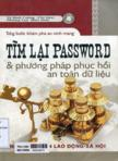 Từng bước khám phá an ninh mạng: Tìm lại password và phương pháp phục hồi an toàn dữ liệu