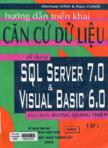 Hướng dẫn triển khai căn cứ dữ liệu sử dụng SQL Server 7.0 và Visual Basic 6.0 : tập II