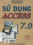 Sử dụng MS. Access 7.0 : tập I