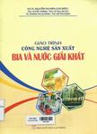 Giáo trình công nghệ sản xuất bia và nước ngọt giải khát