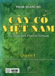 Cây cỏ Việt Nam : tập I