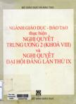 Ngành giáo dục - đào tạo thực hiện nghị quyết trung ương 2 (khóa VIII) và nghị quyết đại hội Đảng lần thứ IX