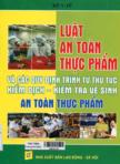 Luật an toàn thực phẩm và các qui định trình tự thủ tục kiểm dịch - kiểm tra - vệ sinh an toàn thực phẩm