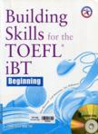 Building skills for the Toefl iBT: Beginning (Kèm 8 CD)