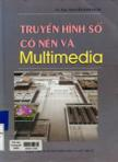 Truyền hình số có nén và Mulitimedia