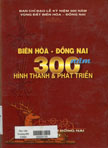 Biên Hòa - Đồng Nai 300 năm hình thành và phát triển