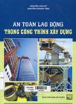 An toàn lao động trong công trình xây dựng