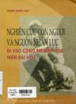 Nghiên cứu con người và nguồn nhân lực đi vào công nghiệp hóa, hiện đại hóa