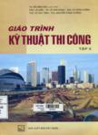 Giáo trình kỹ thuật thi công: Tập 2