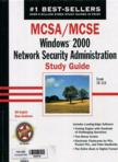 MCSA/MCSE: Windows 2000 Network Security Administration Study Guide (with 1 CD-ROOM)