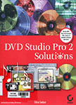 DVD Studio Pro 2 Solutions (with 1 CD-ROOM)
