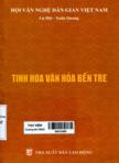 Tinh hoa văn hóa Bến Tre